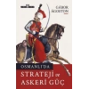 Osmanlıda Strateji ve Askeri Güç