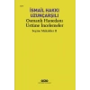 Osmanlı Hanedanı Üstüne İncelemeler - Seçme Makaleler Iı