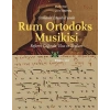 Osmanlı İstanbul’unda Rum Ortodoks Musikisi
