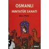 Osmanlı Minyatür Sanatı