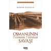 Osmanlının 7 Cephede 7 Düvelle Savaşı