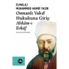 Osmanlı Vakıf Hukukuna Giriş - Ahkamı Evkaf