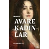 Osmanlı’da Avare Kadınlar –19. Yüzyıl Aile Krizi ve Kadın Yoksulluğu
