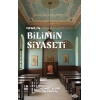 Osmanlı’da Bilimin Siyaseti