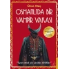 Osmanlı’da Bir Vampir Vakası