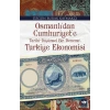 Osmanlıdan Cumhuriyete Türkiye Ekonomisi