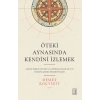 Öteki Aynasında Kendini İzlemek