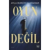 Oyun Değil