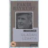 Özyaşam Öyküsü 07: Sıladan Uzakta