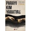 Parayı Kim Yaratır?