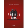 Parola 555K - Bir Başkaldırının Sıradışı Öyküsü