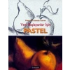 Pastel: Yeni Başlayanlar İçin