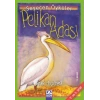 Pelikan Adası - Sevecen Öyküler