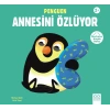 Penguen Annesi Özlüyor
