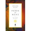Perde ve Mana - Akıl Üzerine Bir Tahlil