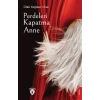 Perdeleri Kapatma Anne