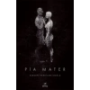 Pia Mater 1. Kitap