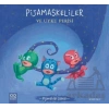 Pijamalılar Çetesi - Pijamaskeliler ve Uyku Perisi