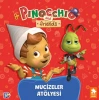Pinokyo ve Arkadaşları - Mucizeler Atölyesi