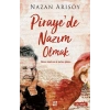 Pirayede Nazım Olmak