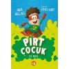 Pırt Çocuk 1 - İlk Koku