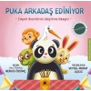 Puka Arkadaş Ediniyor;Empati Becerilerini Geliştirme Hikayesi