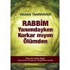 Rabbim Yanımdayken Korkar mıyım Ölümden