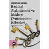 Radikal Aydınlanma ve Modern Demokrasinin Kökenleri