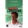 Renkli Prensler Kızlar Uyanık Olun!