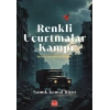 Renkli Uçurtmalar Kampı