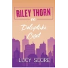 Riley Thorn ve Dolaptaki Ceset