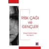 Risk Çağı ve Gençler