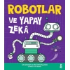 Robotlar ve Yapay Zeka