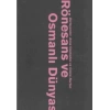 Rönesans Ve Osmanlı Dünyası