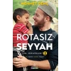 Rotasız Seyyah Yol Hikayeleri 2 (Ciltli)