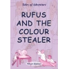 Rufus And The Colour Stealer