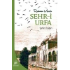 Ruhumun Masalı Şehr-i Urfa
