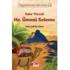 Sabır Timsali Hz. Ümmü Seleme - Peygamberimizin Mutlu Yuvası 5