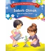 Sabırlı Olmak - Bilinç ve Karakter Gelişimi