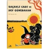 Saçaklı Cadı ve Dev Günebakan