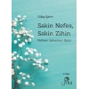 Sakin Nefes, Sakin Zihin - Nefesin İyileştirici Gücü