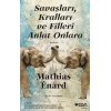 Savaşları, Kralları ve Filleri Anlat Onlara
