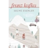 Seçme Eserler - Franz Kafka