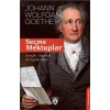 Seçme Mektuplar Gençlik, Olgunluk Ve Yaşlılık Yılları