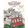 Şehrin Göbeğini Bulamıyorum