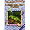 Şekerleme Öyküleri - Kertenkelenin Sevinci