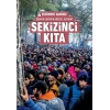 Sekizinci Kıta - Göçmen Emeğinin Küresel Devinimi