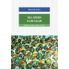 Sel Gider Kum Kalır
