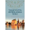 Şemsül Kulub Tercümesi Tasavvufta Aydınlanma Yolu