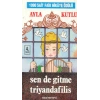 Sen de Gitme Triyandafilis